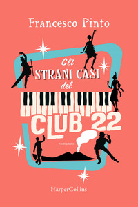 STRANI CASI DEL CLUB 22
