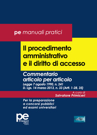 PROCEDIMENTO AMMINISTRATIVO E IL DIRITTO DI ACCESSO - COMMENTARIO ARTICOLO PER ARTICOLO