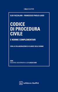 CODICE DI PROCEDURA CIVILE 2025 E NORME COMPLEMENTARI