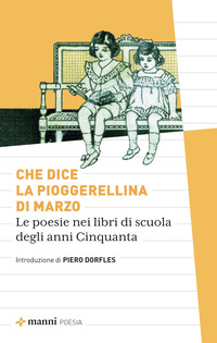 CHE DICE LA PIOGGERELLINA DI MARZO - LE POESIE DEI LIBRI DI SCUOLA DEGLI ANNI CINQUANTA