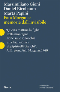 FATA MORGANA - MEMORIE DALL\'INVISIBILE