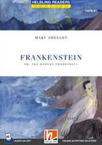 FRANKENSTEIN - LEVEL B1 HELBLING READERS BLUE SERIES CLASSICS CON FILE AUDIO PER IL DOWNLOAD