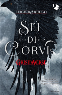 GRISHAVERSE SEI DI CORVI