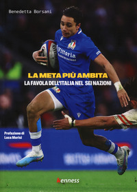 META PIU\' AMBITA - LA FAVOLA DELL\'ITALIA NEL SEI NAZIONI