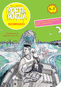 MORTI A VENEZIA SCORFANO