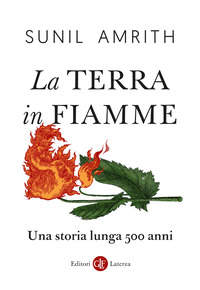 TERRA IN FIAMME - UNA STORIA LUNGA 500 ANNI