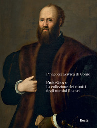 PAOLO GIOVIO - LA COLLEZIONE DEI RITRATTI DEGLI UOMINI ILLUSTRI