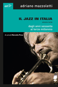 JAZZ IN ITALIA 3 DAGLI ANNI SESSANTA AL TERZO MILLENNIO