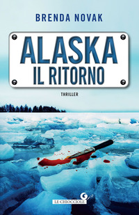 ALASKA - IL RITORNO