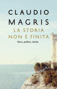 STORIA NON E\' FINITA - ETICA POLITICA LAICITA\'