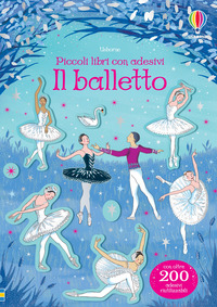 BALLETTO - PICCOLI LIBRI CON ADESIVI