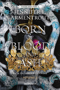BORN OF BLOOD AND ASH 2 NATA DA SANGUE E CENERE
