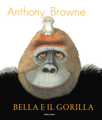 BELLA E IL GORILLA