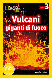 VULCANI GIGANTI DI FUOCO