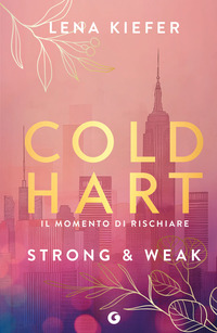 COLDHART - STRONG & WEAK