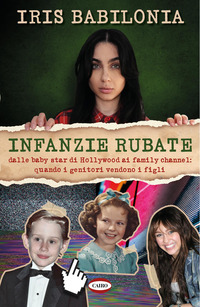 INFANZIE RUBATE - DALLE BABY STAR DI HOLLYWOOD AI FAMILY CHANNEL