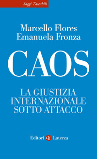 CAOS - LA GIUSTIZIA INTERNAZIONALE SOTTO ATTACCO