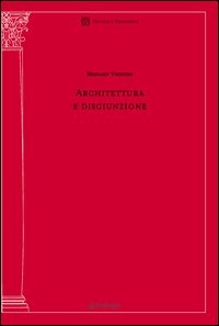 ARCHITETTURA E DISGIUNZIONE