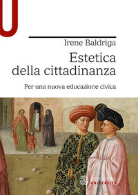 ESTETICA DELLA CITTADINANZA - PER UNA NUOVA EDUCAZIONE CIVICA