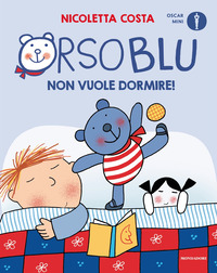 ORSO BLU NON VUOLE DORMIRE !