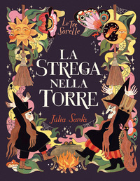 STREGA NELLA TORRE - LE TRE SORELLE