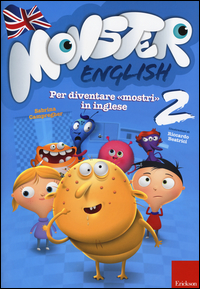 MONSTER ENGLISH. PER DIVENTARE "MOSTRI" IN INGLESE. CON ADESIVI