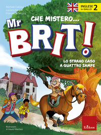 INGLESE IN GIALLO 2 - CHE MISTERO MR BRIT! LO STRANO CASO A QUATTRO ZAMPE