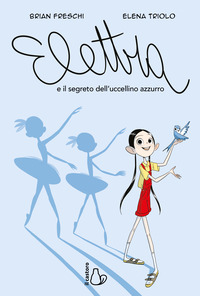 ELETTRA E IL SEGRETO DELL\'UCCELLINO AZZURRO