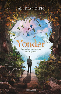 YONDER - PER SOGNARE UN MONDO SENZA GUERRA