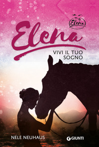 ELENA - VIVI IL TUO SOGNO
