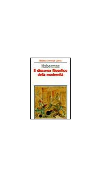 DISCORSO FILOSOFICO DELLA MODERNITA\'