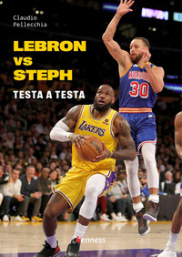 LEBRON VS STEPH - TESTA A TESTA
