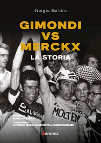 GIMONDI VS MERCKX - LA STORIA