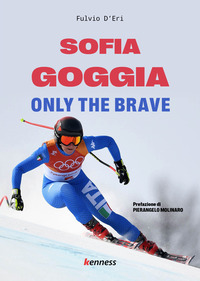 SOFIA GOGGIA ONLY THE BRAVE