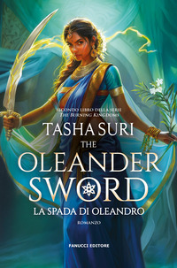 THE OLEANDER SWORD - LA SPADA D\'OLEANDRO