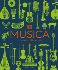 MUSICA - LA STORIA ILLUSTRATA