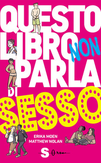 QUESTO LIBRO NON PARLA DI SESSO
