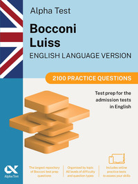 ALPHA TEST BOCCONI LUISS ENGLISH VERSION 2100 PRACTICE QUESTIONS. 2025/2026 EDITION