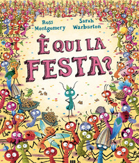 E\' QUI LA FESTA ?