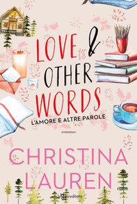 LOVE AND OTHER WORDS L\'AMORE E ALTRE PAROLE