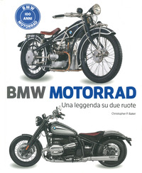 BMW MOTORRAD UNA LEGGENDA SU DUE RUOTE