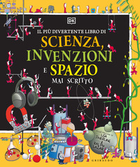 PIU\' DIVERTENTE LIBRO DI SCIENZA INVENZIONI E SPAZIO MAI SCRITTO