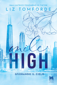MILE HIGH - SFIORANDO IL CIELO