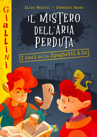 MISTERO DELL\'ARIA PERDUTA - I CASI DELLA SPAGHETTI AND CO