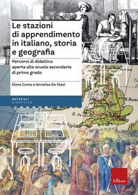 STAZIONI DI APPRENDIMENTO IN ITALIANO STORIA E GEOGRAFIA - PERCORSI OPERATIVI DI DIDATTICA APERTA