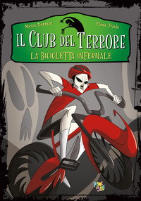 CLUB DEL TERRORE - BICICLETTA INFERNALE
