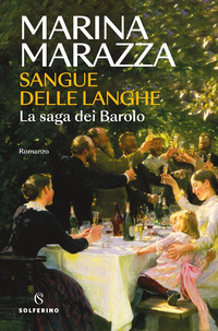 SANGUE DELLE LANGHE - LA SAGA DEI BAROLO