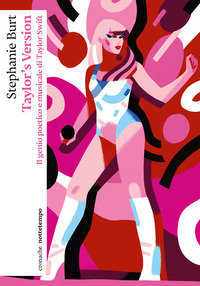 TAYLOR\'S VERSION - IL GENIO POETICO E MUSICALE DI TAYLOR SWIFT