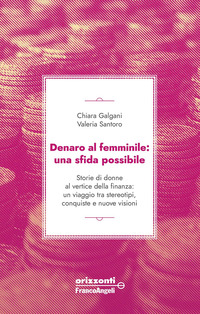 DENARO AL FEMMINILE - UNA SFIDA POSSIBILE