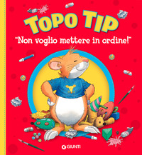 TOPO TIP NON VOGLIO METTERE IN ORDINE